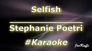 Stephanie Poetri  Selfish Karaoke [upl. by Nomsed]