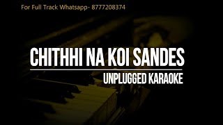 Chithhi Na Koi Sandes  Jagjit Singh  Unplugged Karaoke [upl. by Philcox]