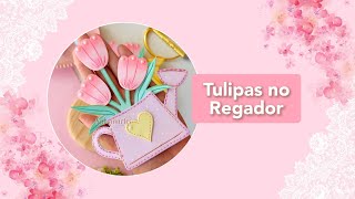 Tulipas no Regador para o Dia das mães [upl. by Kenison]