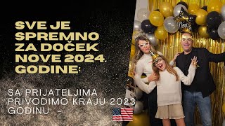 DOČEK NOVE 2024 GODINE Decembar Sa prijateljima Večera za godišnjicu 18 godina od našeg susreta [upl. by Toy]