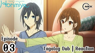 HORIMIYA EPISODE 3  Tagalog Reaction [upl. by Bahr]