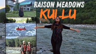 Raison Meadows  Best Place to stay near Kullu Manali  One of the best location near Beas River [upl. by Liamaj]