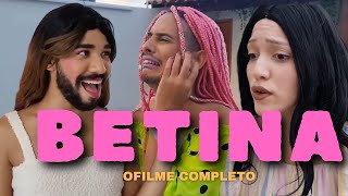 BETINA  O FILME  COMPLETO [upl. by Nanyk743]