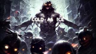 AntiNightcore  Cold As Ice [upl. by Lavine]