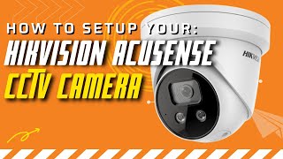 How to setup a Hikvision AcuSense camera [upl. by Suivatra]