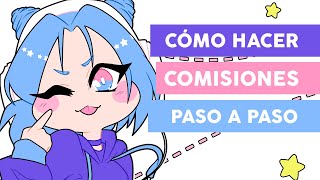 CÓMO HACER COMISIONES Tutorial de comisiones para principiantes [upl. by Jaclyn134]