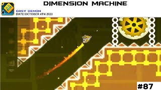 87th Dimension Machine by PunkySoul 100 Easy Demon  Geometry Dash [upl. by Ognimod]