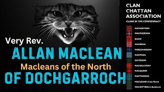 Clan Maclean  What Do You Know About the Macleans of the North With Allan Maclean of Dochgarroch [upl. by Janene842]