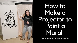 How to Make a Super Easy Projector to Paint a Wall Mural [upl. by Darsie709]