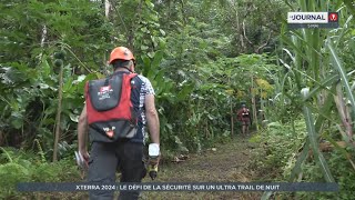 Xterra 2024  le défi de la sécurité sur un ultra trail de nuit [upl. by Sarchet]