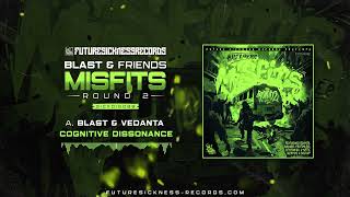 Blast amp Vedanta  Cognitive Dissonance [upl. by Nitsreik]