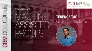 CRM Colloquium by Terence Tao quotMachine Assisted Proofsquot [upl. by Ilellan]