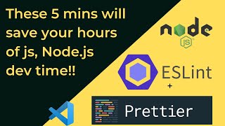 ESLint and Prettier for js nodejs dev Catch error format js code easily Save lots of time [upl. by Moersch]