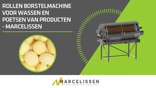 Rollen Borstelmachine voor Wassen en Poetsen van producten  Marcelissen [upl. by Latterll]