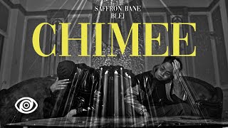 Saffron Bane x BLEJ  CHIMEE Official Music Video [upl. by Ybroc522]