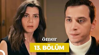 Ömer Dizisi 13 Bölüm [upl. by Nylesoj21]