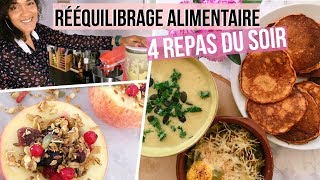 REEQUILIBRAGE ALIMENTAIRE 2 Nos 4 dîners INCONTOURNABLES 😋 [upl. by Stahl]