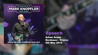 Mark Knopfler  Speech Live Down The Road Wherever Tour 2019 [upl. by Elamor]