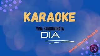 Vina Panduwinata Dia  Karaoke Version [upl. by Eslek]