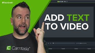 Add Text To Your Video With Camtasia [upl. by Airpac]