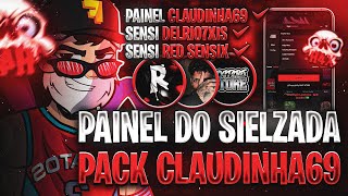 Atualização🍓PAINEL EXTERNAL SIELZADA  PACK CLAUDINHA69  SENSI PARA IPHONE E ANDROID  SENSI XITADA [upl. by Holihs178]