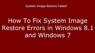 How to Fix System Image Restore Errors in Windows 81 and Windows 77 1 [upl. by Emera685]