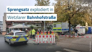 Sprengsatz explodiert in der Wetzlarer Bahnhofstraße [upl. by Aivul352]