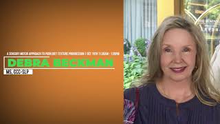 Debra Beckman MS CCCSLP on Feeding First Connect amp Collaborate [upl. by Otis576]