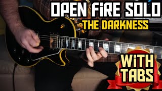 OPEN FIRE SOLO  THE DARKNESS WITH TABS [upl. by Geminius736]