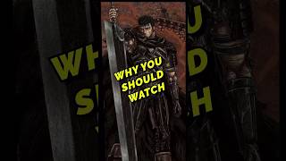 Why You Should Watch Berserk‼️ anime shorts [upl. by Milinda113]