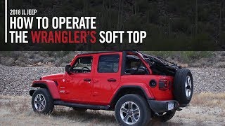 How To Operate The 2018 Jeep Wrangler JLs Soft Top [upl. by Elvin921]