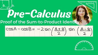 Proof of the Difference of Cosines Sum to Product Identity [upl. by Airetnohs]