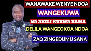 WANAWAKE WANGETUMIA AKILI YA DELILA HAKUNA MAHUSIANONDOA INGESUMBUA [upl. by Keelin]