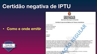 Como emitir certidão negativa de IPTU  Certidão conjunta de débitos e tributos imobiliários [upl. by Rairb]