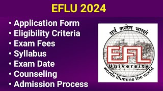 EFLU 2024  Application form Eligibility Criteria Exam Date Syllabus [upl. by Adnar]