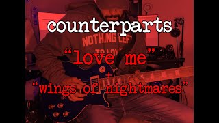 Counterparts  quotLove Mequot  quotWings of Nightmaresquot Guitar Cover [upl. by Nomi]