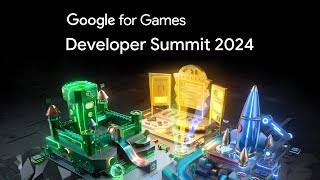 Google for Games Developer Summit 2024 [upl. by Zolner]