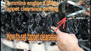 How to set engine tappet clearance of Cummins 180Hp engine [upl. by Neellok552]