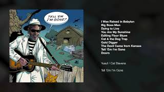 Yusuf  Cat Stevens – Tell Em Im Gone Full Album [upl. by Danziger]