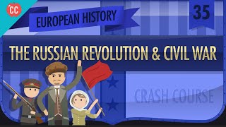 Russian Revolution and Civil War Crash Course European History 35 [upl. by Arratoon]