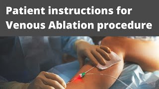 Patient instruction for venous ablation [upl. by Coridon]