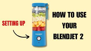 How To Use Your BlendJet Portable Blender  BlendJet 2 Tips and Tricks [upl. by Naimaj]