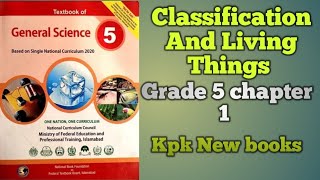 Classification Of Living Things Grade 5 chapter 1 [upl. by Niwdla]