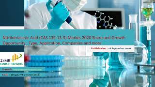 Nitrilotriacetic Acid CAS 139 13 9 Market Insights Forecast to 2026 [upl. by Ireland]