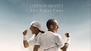 Lleyton Hewitt The Final Tour [upl. by Tyler]