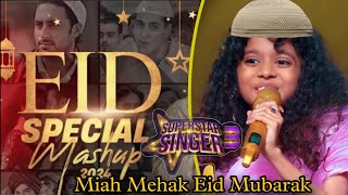 Miah Mehak EID Special Song  Superstar Singer 3  Miah Mehak Superstar Singer Season 3  Eid 2024 [upl. by Hcirdeirf401]