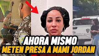 😱Ahora mismo🚨 Meten presa a Mami Jordán Y queda Sorprendida Mira porque fue que la detuvieron [upl. by Mariele286]