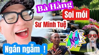 Toang  Bà Phương Hằng soi mói Sư Minh Tuệ khiến dân mạng moi móc lại [upl. by Aicilla238]