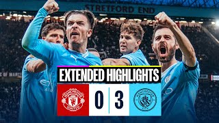 EXTENDED HIGHLIGHTS  Man United 03 Man City  Haaland and Foden goals in big Manchester derby win [upl. by Sundin57]