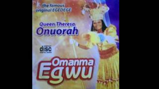 Queen Theresa Onuora  Omamma Egwu  Original Egedege Dance [upl. by Lusar]